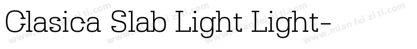 Clasica Slab Light Light字体转换